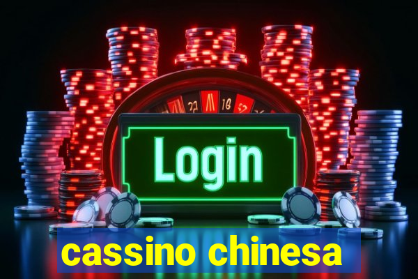 cassino chinesa